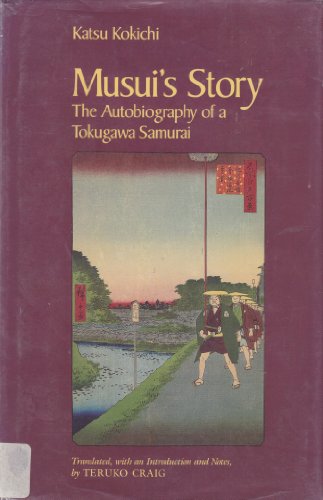 Stock image for Musui's Story: The Autobiography of a Tokugawa Samurai for sale by ThriftBooks-Atlanta