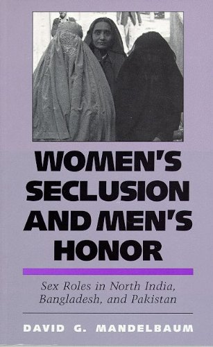 Stock image for Women's Seclusion and Men's Honor: Sex Roles in North India, Bangladesh, and Pakistan for sale by ThriftBooks-Atlanta