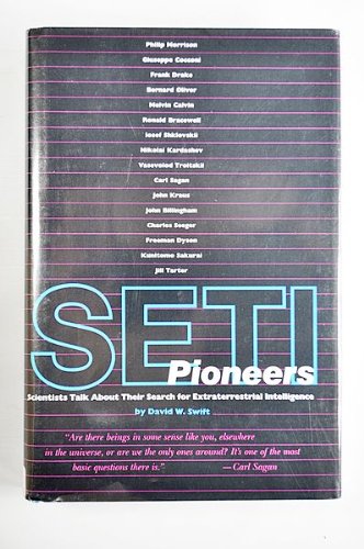 Beispielbild fr SETI Pioneers : Scientists Talk about Their Search for Extraterrestrial Intelligence zum Verkauf von Better World Books