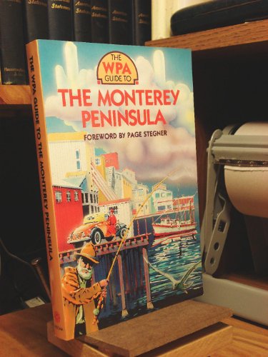 9780816511457: The WPA Guide to the Monterey Peninsula
