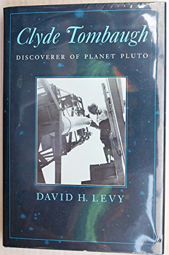 Imagen de archivo de Clyde Tombaugh: Discoverer of Planet Pluto a la venta por The Book Merchant, LLC