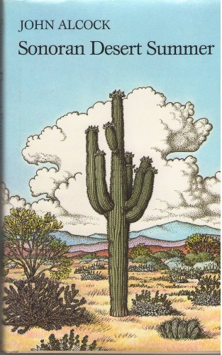 Sonoran Desert Summer (9780816511501) by Alcock, John