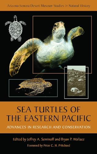 Beispielbild fr Sea Turtles of the Eastern Pacific: Advances in Research and Conservation zum Verkauf von THE SAINT BOOKSTORE