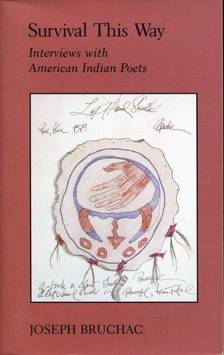 Stock image for Survival This Way: Interviews with American Indian Poets (Sun Tracks) for sale by Wonder Book