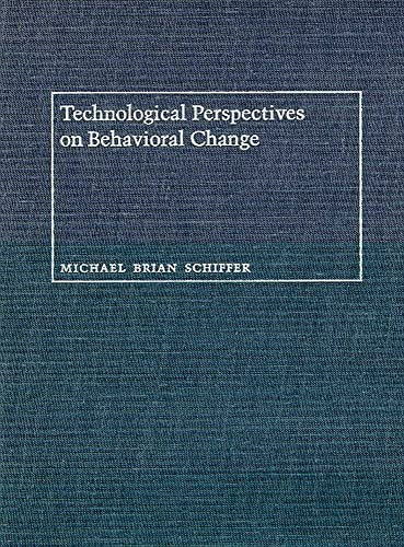 Stock image for Technological Perspectives on Behavioral Change for sale by Better World Books