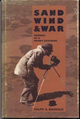 Stock image for Sand, Wind, and War: Memoirs of a Desert Explorer for sale by Kisselburg Military Books