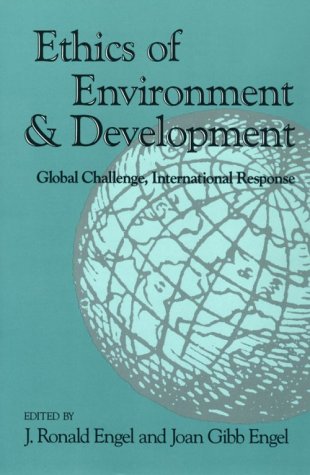 Stock image for Ethics of Environment and Development : Global Challenge, International Response for sale by Better World Books