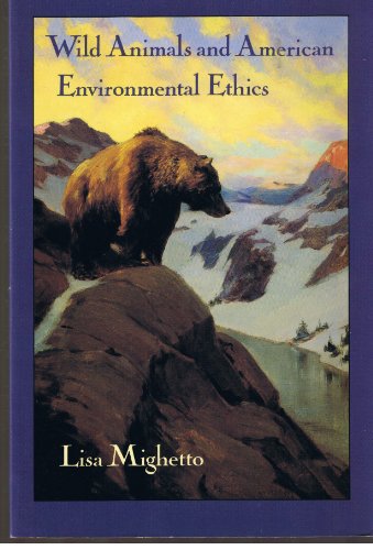 Beispielbild fr Wild Animals and American Environmental Ethics zum Verkauf von Wonder Book
