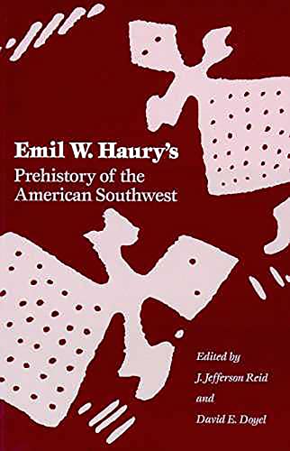 9780816513130: Emil W.Haury's Prehistory of the American South-west