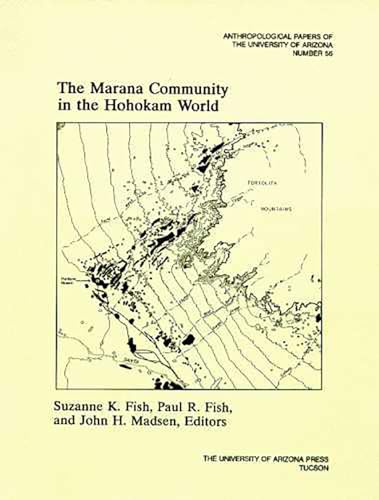 Stock image for The Marana Community in the Hohokam World (Volume 56) (Anthropological Papers) for sale by HPB-Red