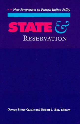 Beispielbild fr State and Reservation: New Perspectives on Federal zum Verkauf von N. Fagin Books