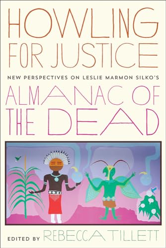 9780816513383: Howling for Justice: New Perspectives on Leslie Marmon Silko's Almanac of the Dead