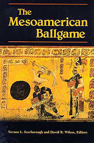 Beispielbild fr The Mesoamerican Ballgame zum Verkauf von Better World Books: West
