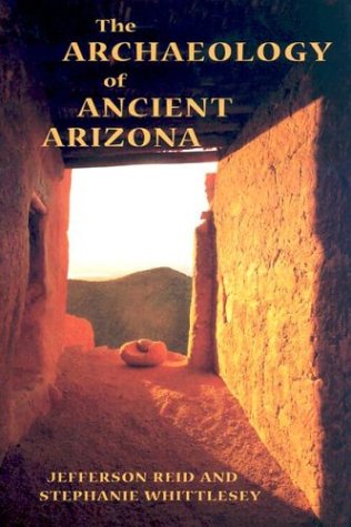 Imagen de archivo de The Archaeology of Ancient Arizona a la venta por ThriftBooks-Atlanta