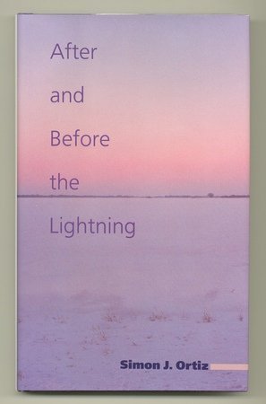 After and Before the Lightning (Sun Tracks) (9780816514236) by Ortiz, Simon J.