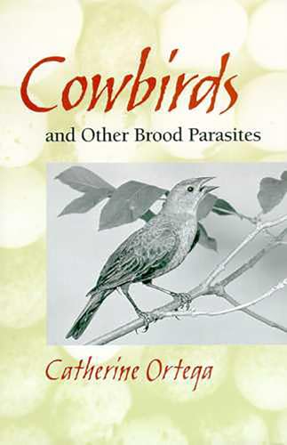 Stock image for Cowbirds and Other Brood Parasites for sale by Better World Books