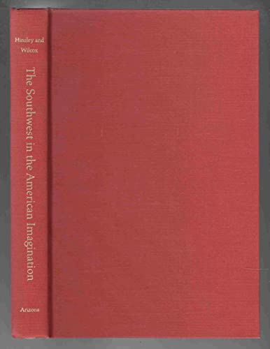 9780816515332: The Southwest in the American Imagination: The Writings of Sylvester Baxter, 1881-1889