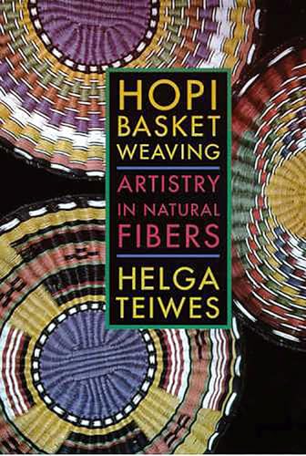 Hopi Basket Weaving: Artistry in Natural Fibres