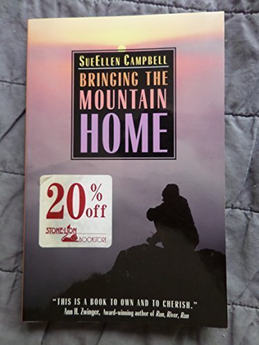 Bringing the Mountain Home (9780816516179) by Campbell, SueEllen