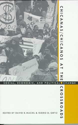 Stock image for Chicanas/Chicanos at the Crossroads: Social, Economic, and Political Change for sale by SecondSale