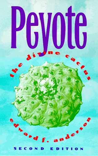 9780816516537: Peyote: The Divine Cactus