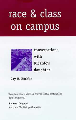 Stock image for Race and Class on Campus: Conversations with Ricardo's Daughter for sale by ThriftBooks-Dallas