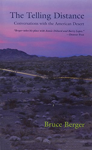 Beispielbild fr The Telling Distance : Conversations with the American Desert zum Verkauf von Better World Books: West