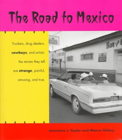 Stock image for The Road to Mexico for sale by Xochi's Bookstore & Gallery