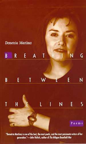 Breathing Between the Lines: Poems (Camino del Sol) (9780816517985) by MartÃ­nez, Demetria