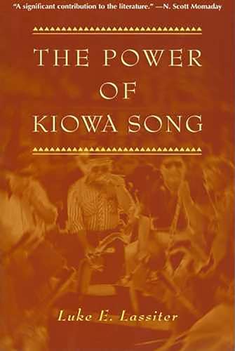 9780816518357: The Power of Kiowa Song: A Collaborative Ethnography