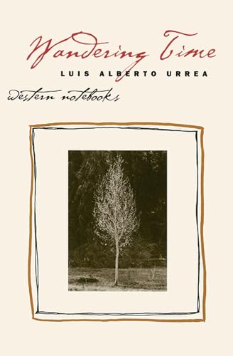 Wandering Time: Western Notebooks (Camino del Sol)