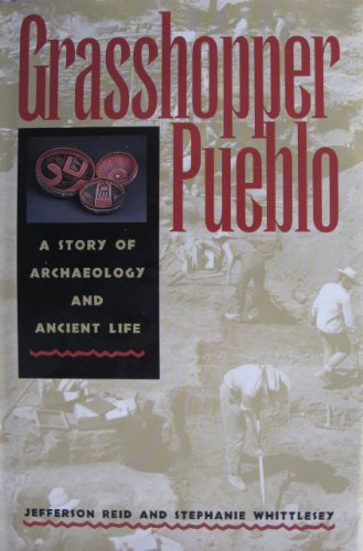 9780816519132: Grasshopper Pueblo: A Story of Archaeology and Ancient Life