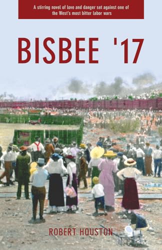 Stock image for Bisbee '17 for sale by SecondSale