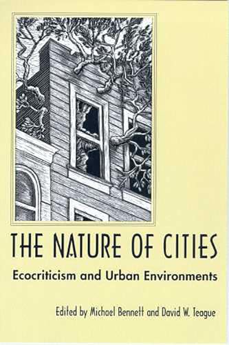 Stock image for The Nature of Cities: Ecocriticism and Urban Environments for sale by Books From California