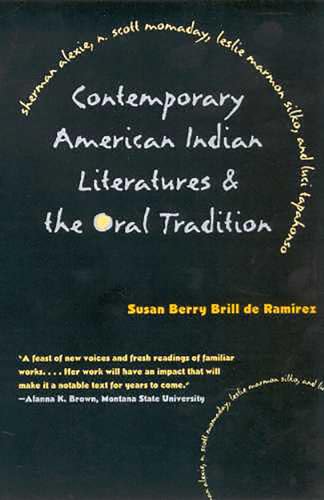 Imagen de archivo de Contemporary American Indian Literatures and the Oral Tradition a la venta por Better World Books