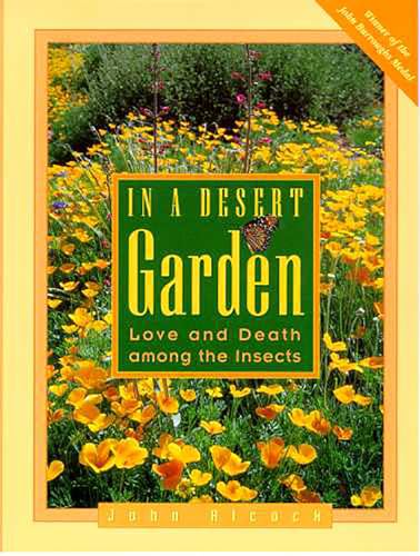 Stock image for In a Desert Garden: Love and Death Among the Insects for sale by ThriftBooks-Atlanta