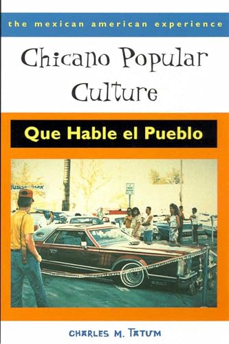 Beispielbild fr Chicano Popular Culture: Que Hable el Pueblo (The Mexican American Experience) zum Verkauf von Books of the Smoky Mountains