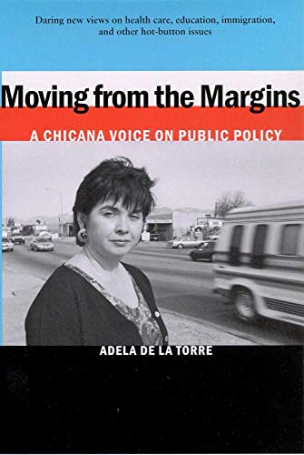 9780816519910: Moving from the Margins: A Chicana Voice on Public Policy