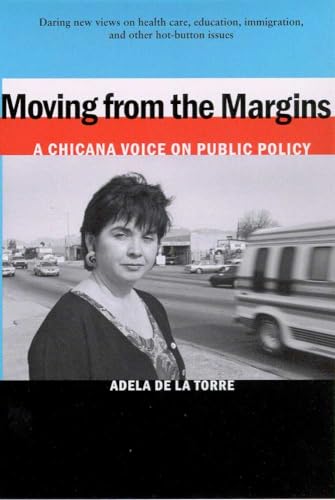 9780816519910: Moving from the Margins: A Chicana Voice on Public Policy