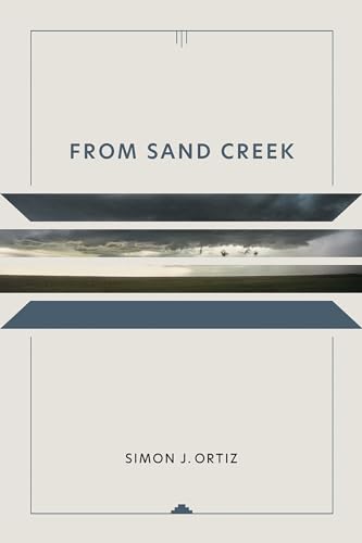 9780816519934: From Sand Creek (Sun Tracks: An American Indian Literary)