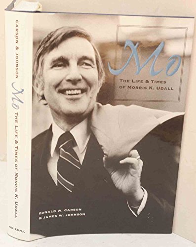 Stock image for Mo: The Life and Times of Morris K. Udall for sale by Wonder Book