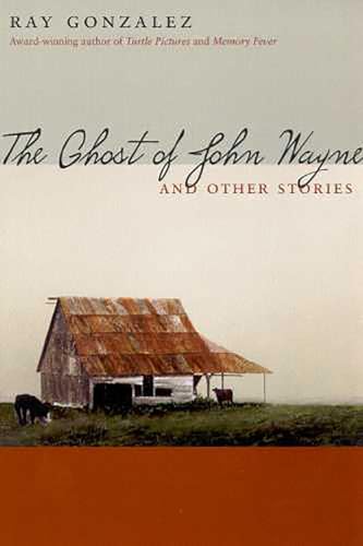 Imagen de archivo de The Ghost of John Wayne, and Other Stories a la venta por ThriftBooks-Atlanta