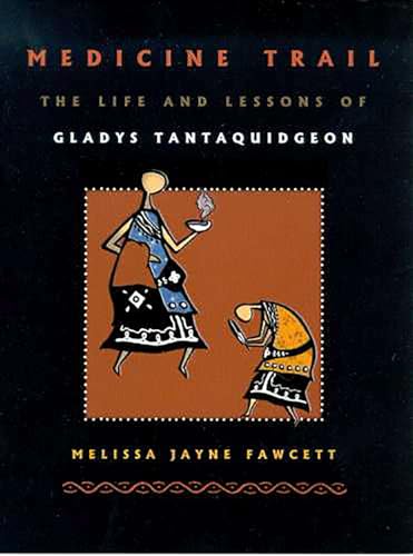 Beispielbild fr Medicine Trail: The Life and Lessons of Gladys Tantaquidgeon zum Verkauf von BooksRun