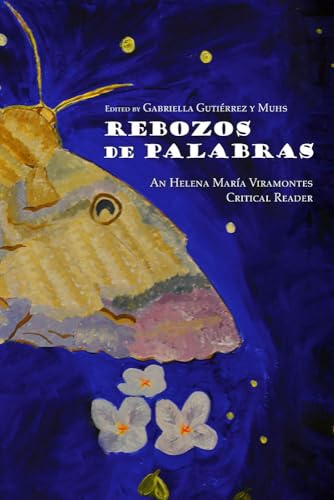 Stock image for Rebozos de Palabras : An Helena Mara Viramontes Critical Reader for sale by Better World Books: West