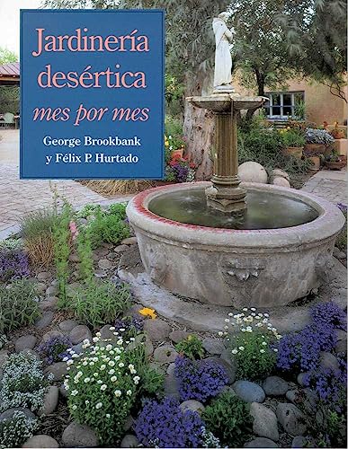 9780816521548: Jardineria Desertica: Mes Por Mes