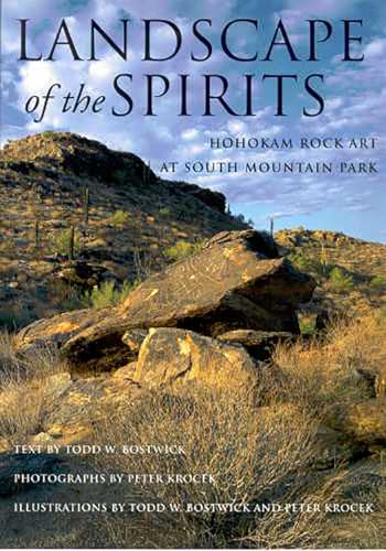 Beispielbild fr Landscape of the Spirits: Hohokam Rock Art at South Mountain Park zum Verkauf von KuleliBooks