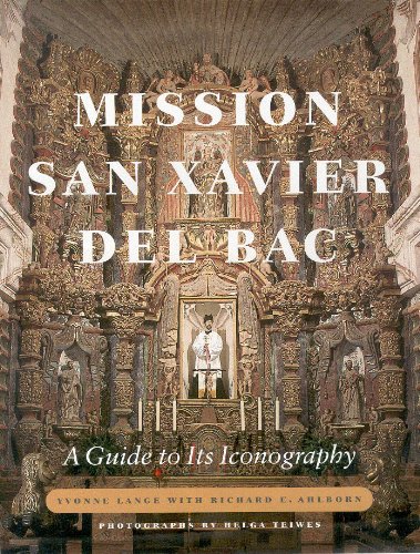9780816522019: Mission San Xavier del Bac: A Guide to Its Iconography