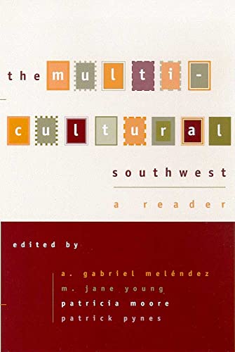 Beispielbild fr The Multi-cultural Southwest: A Reader zum Verkauf von More Than Words