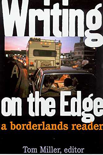 Stock image for Writing on the Edge : A Borderlands Reader for sale by First Landing Books & Arts