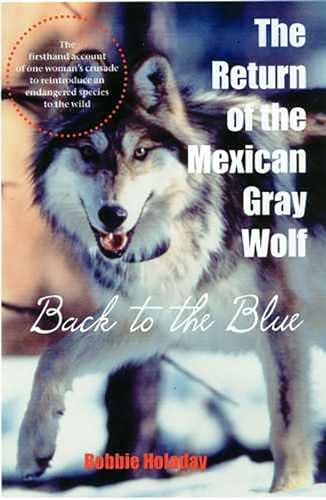 Stock image for The Return of the Mexican Gray Wolf: Back to the Blue for sale by R Bookmark